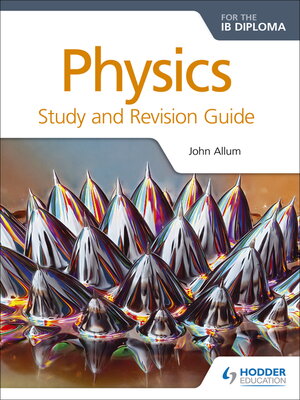 cover image of Physics for the IB Diploma Study and Revision Guide